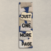 Just One More Page Handmade Bookmark