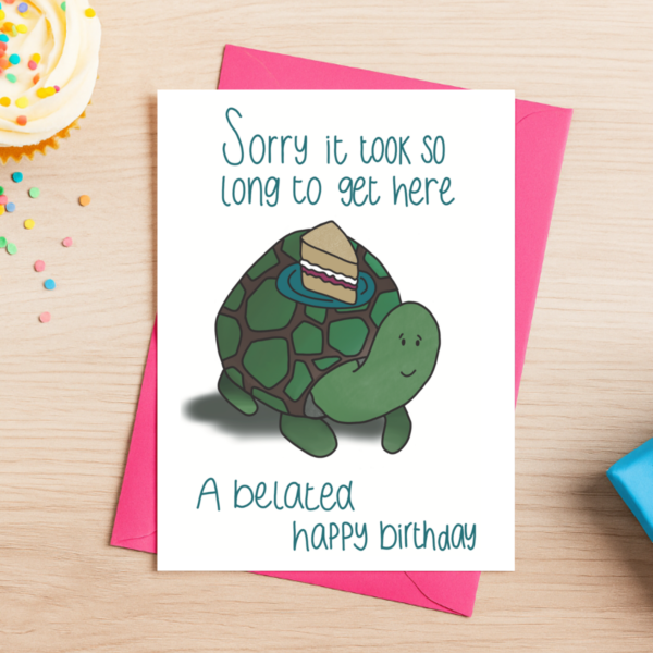Belated Birthday Card