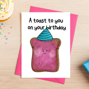 The Happy Birthday Toast Card 3 features a smiling toast in a blue striped party hat with "A toast to you on your birthday" text, pink envelope, cupcakes, and confetti.