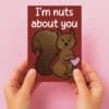 Nuts About You Valentine’s Card