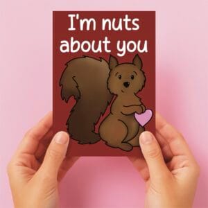 Nuts About You Valentine’s Card