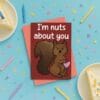 Nuts About You Valentine’s Card