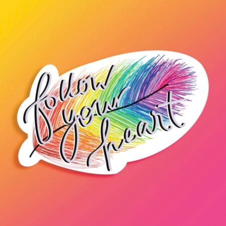 IMG_0329 Follow Your Heart Rainbow Vinyl Sticker