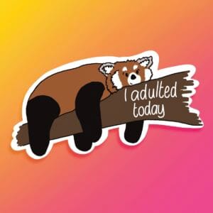 I Adulted Today Exhausted Panda Vinyl Sticker